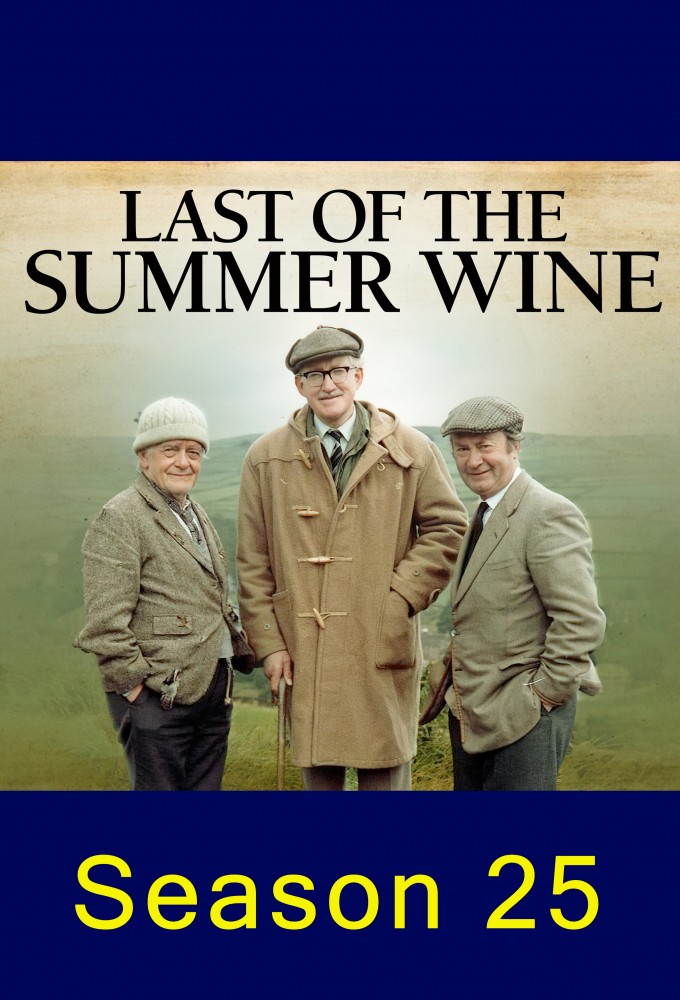 Last of the Summer Wine - Season 25 [152714] (A1775347673) [[Shows 2.0]] --Plex--